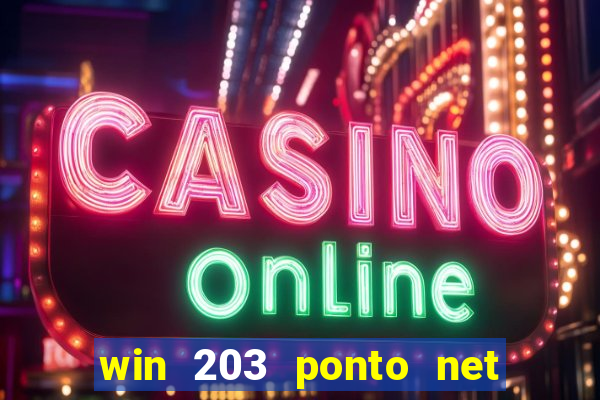 win 203 ponto net jogo download